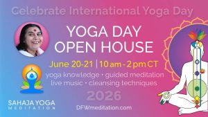 Invite for Yoga Day Open House, Sahaja Yoga DFW